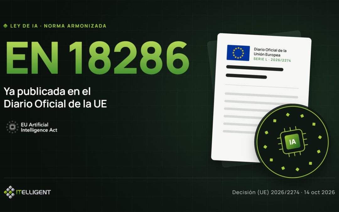 La EN 18286 ya está publicada: la primera norma armonizada de la Ley de IA empieza a surtir efecto