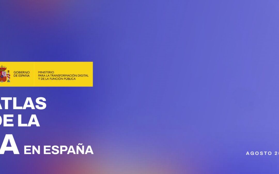 Atlas de la IA: así retrata el Gobierno de España el ecosistema nacional de inteligencia artificial