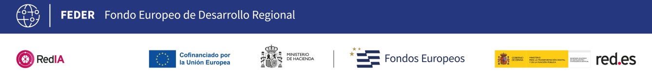 FEDER — Fondo Europeo de Desarrollo Regional · RedIA · Cofinanciado por la Unión Europea · Ministerio de Hacienda · Fondos Europeos · Gobierno de España, Ministerio para la Transformación Digital y de la Función Pública, Secretaría de Estado de Digitalización e Inteligencia Artificial · red.es